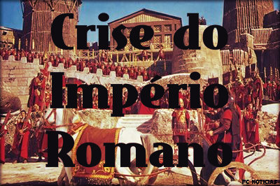 Crise do Império Romano: resumo.
