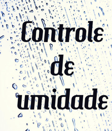 Controle de umidade para indústrias e residências