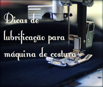 Dicas para lubrificar máquinas de costura singer